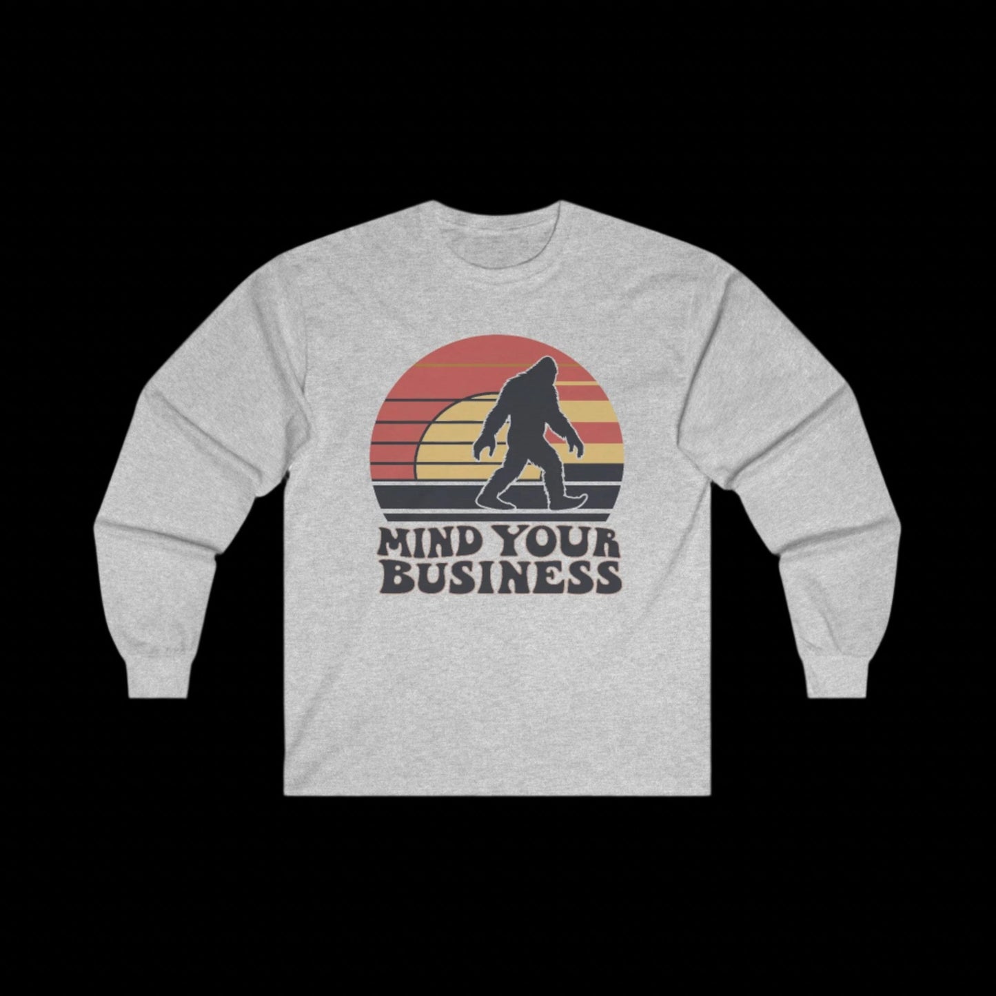 Long - sleeve - Mind Your Business | Bigfoot Sasquatch | Long Sleeve T-shirt from Crypto Zoo Tees