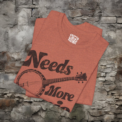 T-Shirt - Needs More Banjo Shirt | Bluegrass Tee | Bella + Canvas Unisex T-shirt from Crypto Zoo Tees