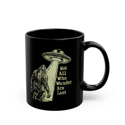 Mug - Not All Who Wander Are Lost Bigfoot UFO | 11oz Coffee Mug | Cup from Crypto Zoo Tees