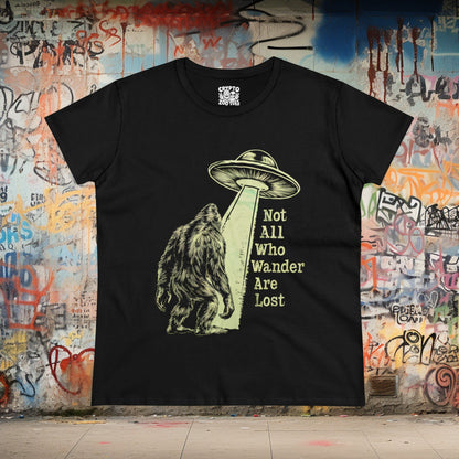 T-Shirt - Not All Who Wander Are Lost Bigfoot UFO | Women's T-Shirt | Cotton Tee from Crypto Zoo Tees