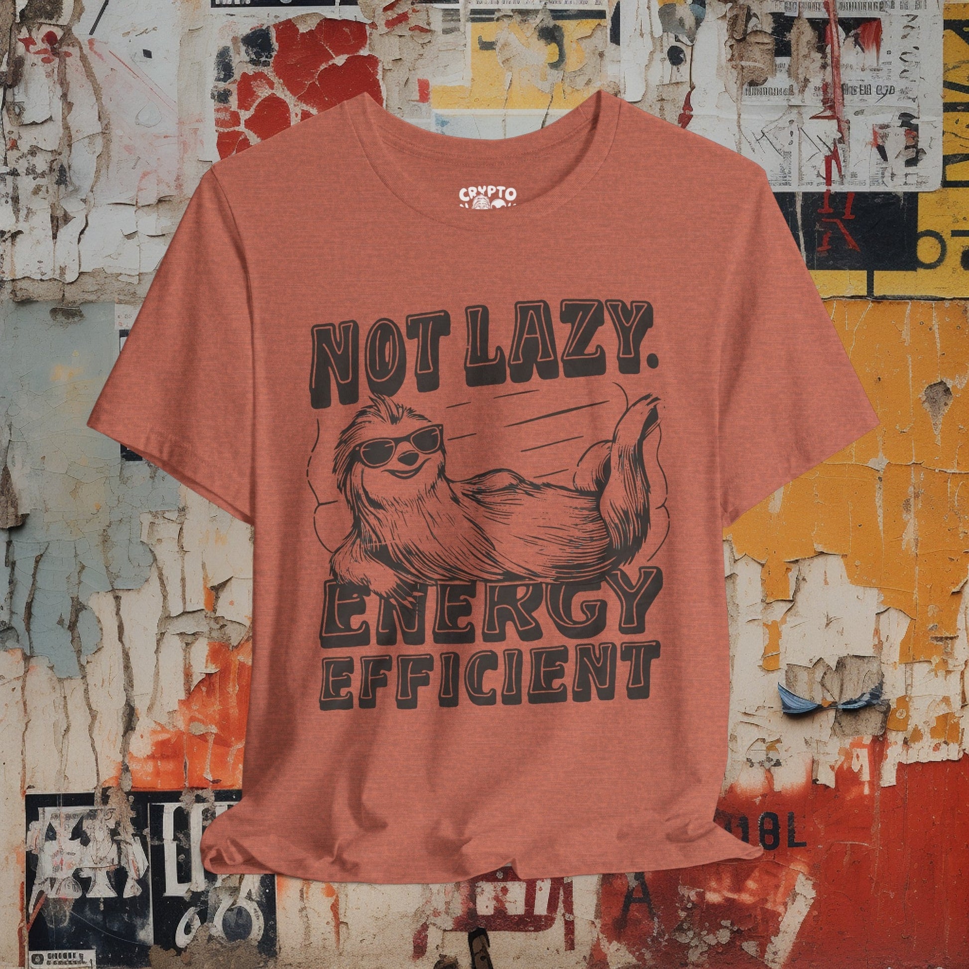 T-Shirt - Not Lazy - Energy Efficient Funny Sloth Tee | Bella + Canvas Unisex T-shirt from Crypto Zoo Tees