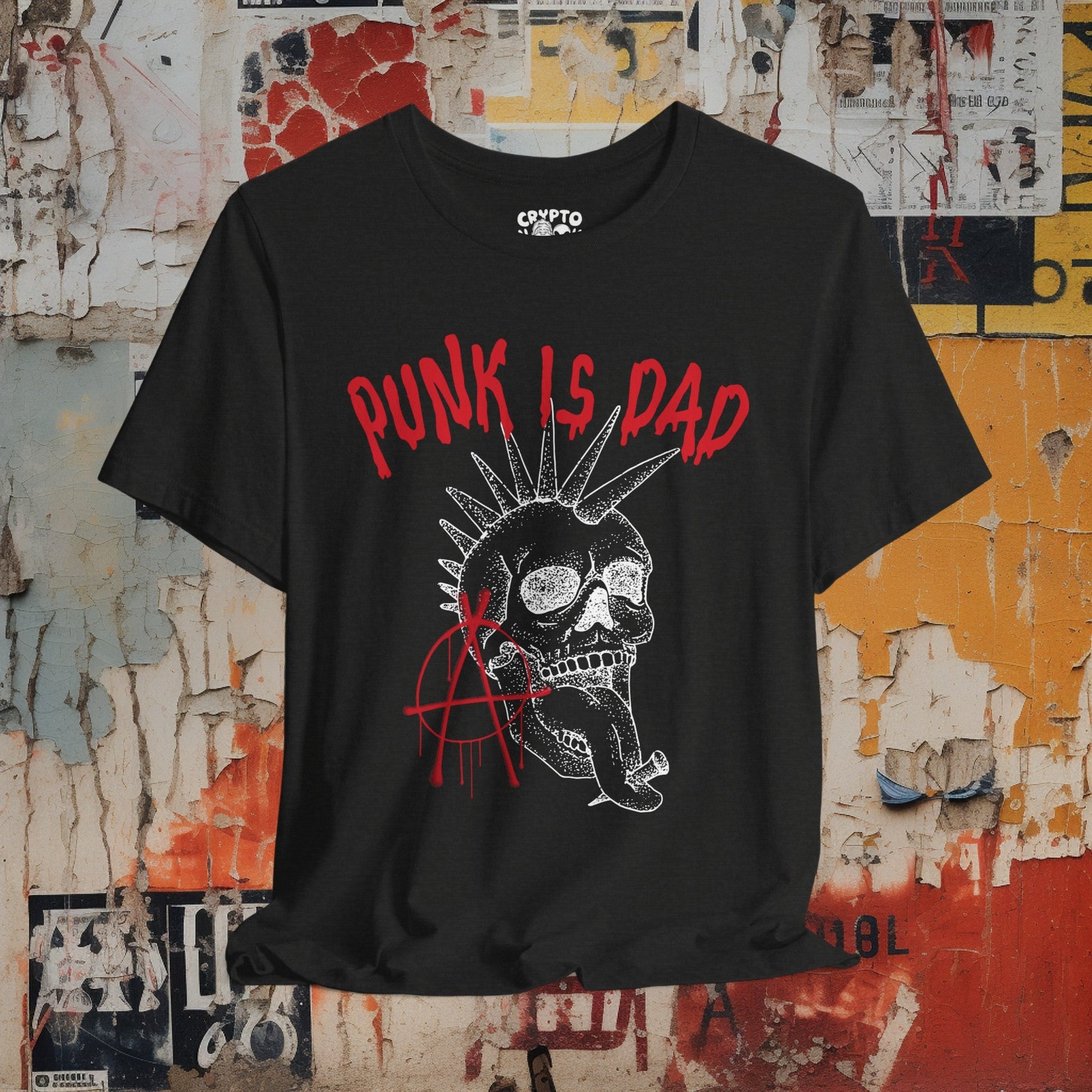 T-Shirt - Punk Is Dad with Anarchy Skull T-shirt | Bella + Canvas Unisex T-shirt from Crypto Zoo Tees