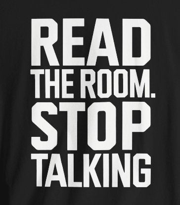 T-Shirt - Read The Room. Stop Talking Tee | Bella + Canvas Unisex T-shirt from Crypto Zoo Tees