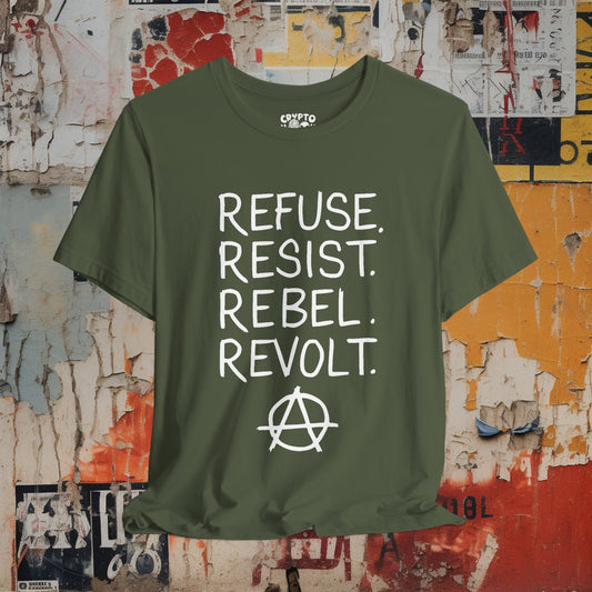 T-Shirt - Refuse Resist Rebel Revolt Anarchy Punk Tee | Bella + Canvas Unisex T-shirt from Crypto Zoo Tees