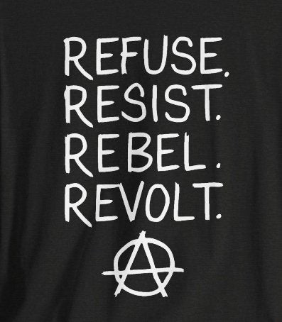 T-Shirt - Refuse Resist Rebel Revolt Anarchy Punk Tee | Bella + Canvas Unisex T-shirt from Crypto Zoo Tees