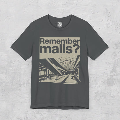 T-Shirt - Remember Malls? | Unisex T-shirt | Funny | Retro & Vintage from Crypto Zoo Tees