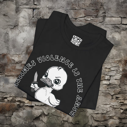 T-Shirt - Sometime Violence is the Answer Baby Duck with Knife Funny Tee | Bella + Canvas Unisex T-shirt from Crypto Zoo Tees