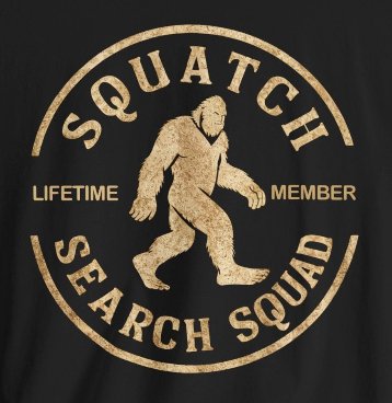 T-Shirt - Squatch Search Squad Lifetime Member Bigfoot Tee | Bella + Canvas Unisex T-shirt from Crypto Zoo Tees