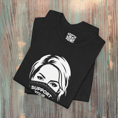 T-Shirt - Support Your Local Girl Gang | Unisex T-shirt | Funny | Punk from Crypto Zoo Tees