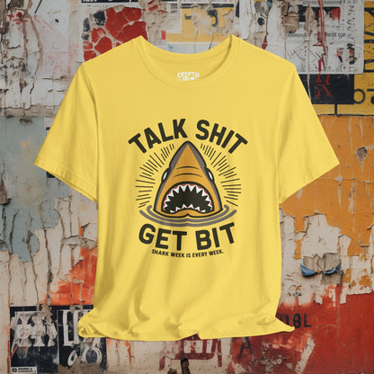 T-Shirt - Talk Shit Get Bit Shark Week is Every Week Tee | Bella + Canvas Unisex T-shirt from Crypto Zoo Tees