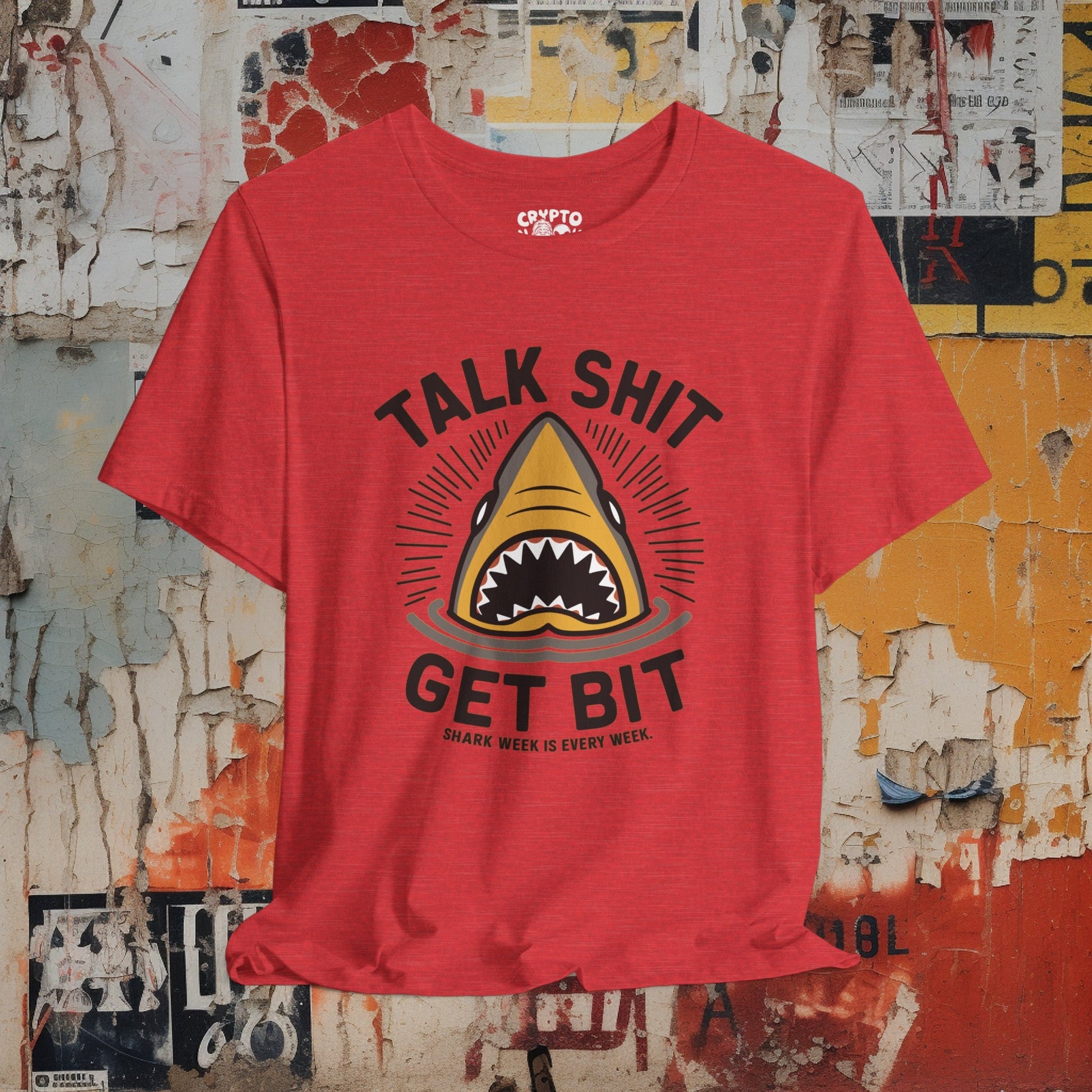 T-Shirt - Talk Shit Get Bit Shark Week is Every Week Tee | Bella + Canvas Unisex T-shirt from Crypto Zoo Tees