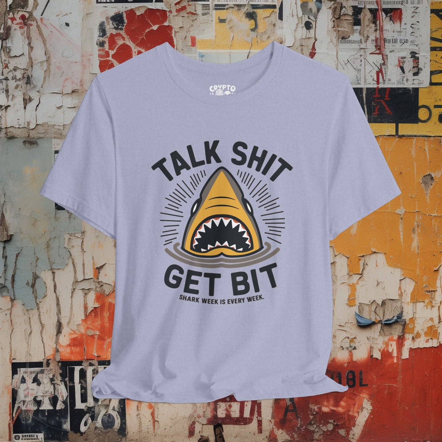 T-Shirt - Talk Shit Get Bit Shark Week is Every Week Tee | Bella + Canvas Unisex T-shirt from Crypto Zoo Tees