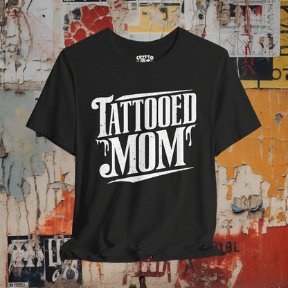 T-Shirt - Tattooed Mom | People | Tattoo Culture | Bella + Canvas Unisex T-shirt from Crypto Zoo Tees