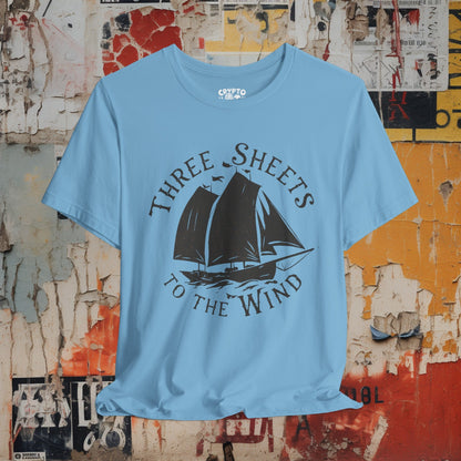 T-Shirt - Three Sheets to the Wind Funny Sailing Shirt | Bella + Canvas Unisex T-shirt from Crypto Zoo Tees