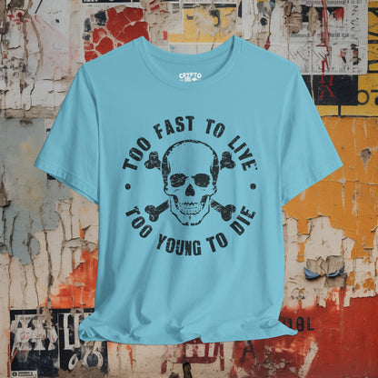 T-Shirt - Too Fast To Live Skull Shirt | Bella + Canvas Unisex T-shirt from Crypto Zoo Tees