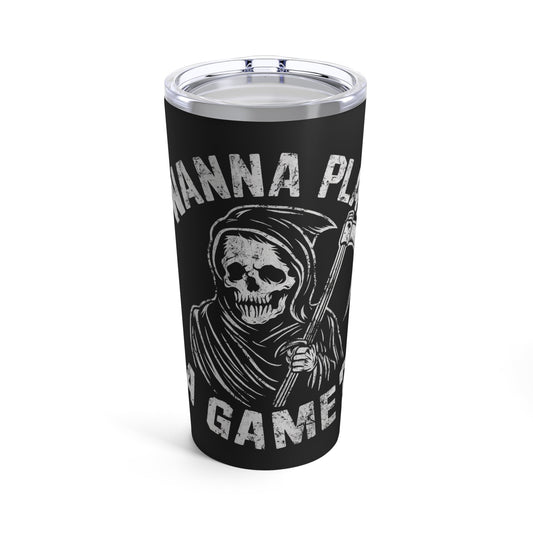 Mug - Wanna Play A Game? Grim Reaper | 20oz Tumbler | Double Insulated Cup from Crypto Zoo Tees