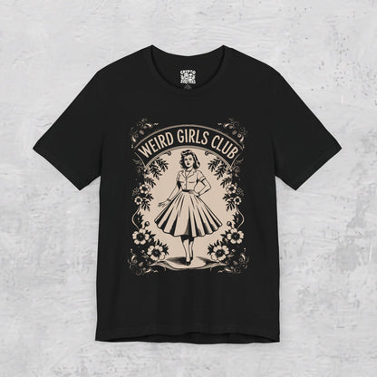 T-Shirt - Weird Girls Club Unisex T-shirt | Unisex T-shirt (Bella+Canvas 3001) | Funny, Retro & Vintage, Punk from Crypto Zoo Tees