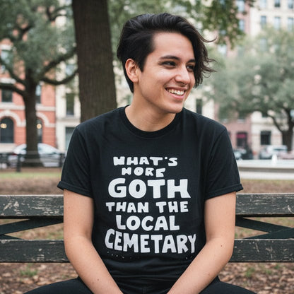 T-Shirt - Whats More Goth Than Cemetery | Light Fitted - Unisex Bella+Canvas 3001 | Funny, Horror | Goth/Gothic from Crypto Zoo Tees
