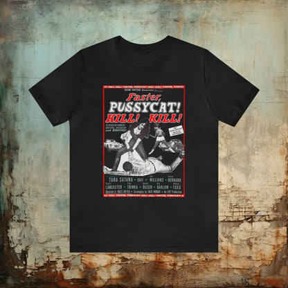 T-Shirt - Faster Pussycat Kill Kill Movie Poster Shirt - Soft Cotton T-shirt from Crypto Zoo Tees